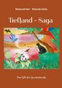 Reimund Herr: Tiefland - Saga, Buch