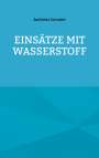 Andreas Ismaier: Einsätze mit Wasserstoff, Buch