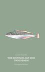 Cinzia Tanzella: Wie ein Fisch auf dem Trockenen, Buch