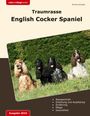 Marlies Schnepfer: Traumrasse: English Cocker Spaniel, Buch