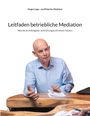 Jürgen Loga: Leitfaden betriebliche Mediation, Buch