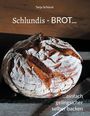 Tanja Schlund: Schlundis - BROT..., Buch