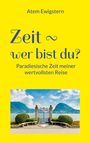 Atem Ewigstern: Zeit - wer bist du?, Buch