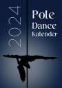 Lena Gerdes: Pole Dance Kalender 2024, Buch