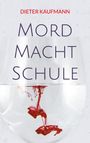 Dieter Kaufmann: Mord Macht Schule, Buch