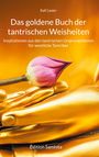 Ralf Lieder: Das goldene Buch der tantrischen Weisheiten, Buch