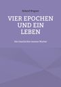 Roland Wagner: Vier Epochen und ein Leben, Buch