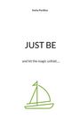 Sneha Pardikar: Just be, Buch