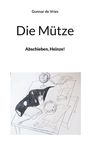 Gunnar de Vries: Die Mütze, Buch