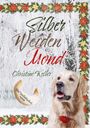 Christine Keller: Silber Weiden Mond, Buch