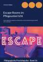 Christina Telöken: Escape Rooms im Pflegeunterricht, Buch