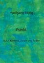 Wolfgang Rödig: Punkt, Buch