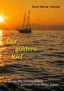 Horst Reiner Menzel: Der Goldene Kiel, Buch