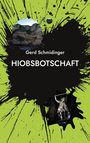 Gerd Schmidinger: Hiobsbotschaft, Buch