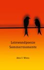 Alex C. Weiss: Leinwandpoesie, Buch