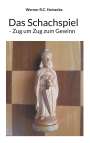 Werner R. C. Heinecke: Das Schachspiel - Zug um Zug zum Gewinn, Buch