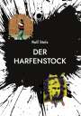 Rolf Stolz: Der Harfenstock, Buch