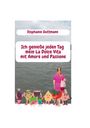 Stephanie Guttmann: Ich genieße jeden Tag mein La Dolce Vita mit Amore und Passione, Buch