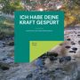 Bernd Finger: Ich habe deine Kraft gespürt, Buch