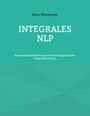 Hans Weinberger: Integrales NLP, Buch