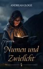 Andreas Gloge: Numen und Zwielicht, Buch