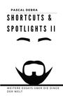 Pascal Debra: Shortcuts & Spotlights II, Buch