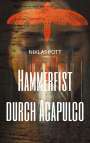Niklas Pott: Hammerfist durch Acapulco, Buch