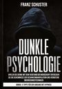 Franz Schuster: Dunkle Psychologie, Buch