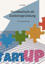 Jens Möller: Hundeschule als Existenzgründung, Buch