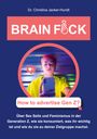 Christina Jacker-Hundt: Brain Fuck, Buch