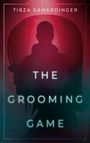 Tirza Gamerdinger: The Grooming Game, Buch