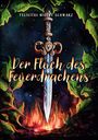 Felicitas Nicole Schwarz: Der Fluch des Feuerdrachens 1-3, Buch