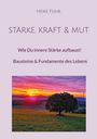 Heike Führ: Stärke, Kraft & Mut, Buch