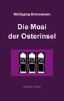 Wolfgang Brenneisen: Die Moai der Osterinsel, Buch