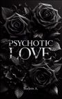 Sudem A.: Psychotic Love, Buch