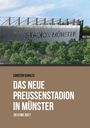 Carsten Schulte: Das neue Preußenstadion in Münster, Buch