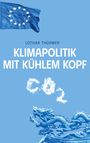 Lothar Thürmer: Klimapolitik mit kühlem Kopf, Buch