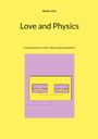 Walter Gith: Love and Physics, Buch