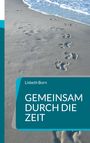 Lisbeth Born: Gemeinsam durch die Zeit, Buch