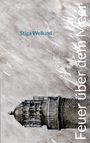 Stiga Welkind: Feuer über dem Meer, Buch