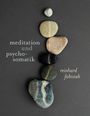 Reinhard Fabisiak: Meditation und Psychosomatik, Buch