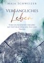 Maja Schweizer: Vergängliches Leben, Buch