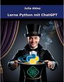 Julia Ablez: Lerne Python mit ChatGPT, Buch