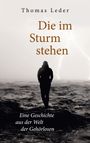 Thomas Leder: Die im Sturm stehen, Buch
