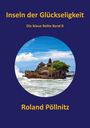 Roland Pöllnitz: Inseln der Glückseligkeit, Buch