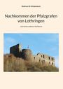 Wolfram W. Wiedenbeck: Nachkommen der Pfalzgrafen von Lothringen, Buch