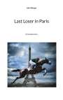John Burger: Last Loser in Paris, Buch