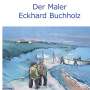 : Der Maler Eckhard Buchholz, Buch