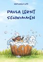Raphaela Lutz: Paula lernt Schwimmen, Buch