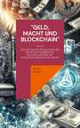 Heinz Duthel: "Geld, Macht und Blockchain", Buch
